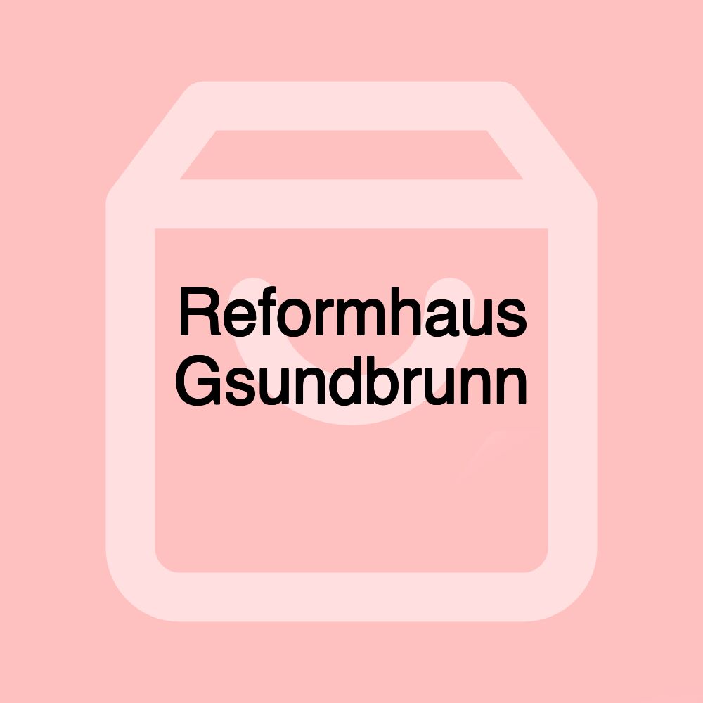 Reformhaus Gsundbrunn