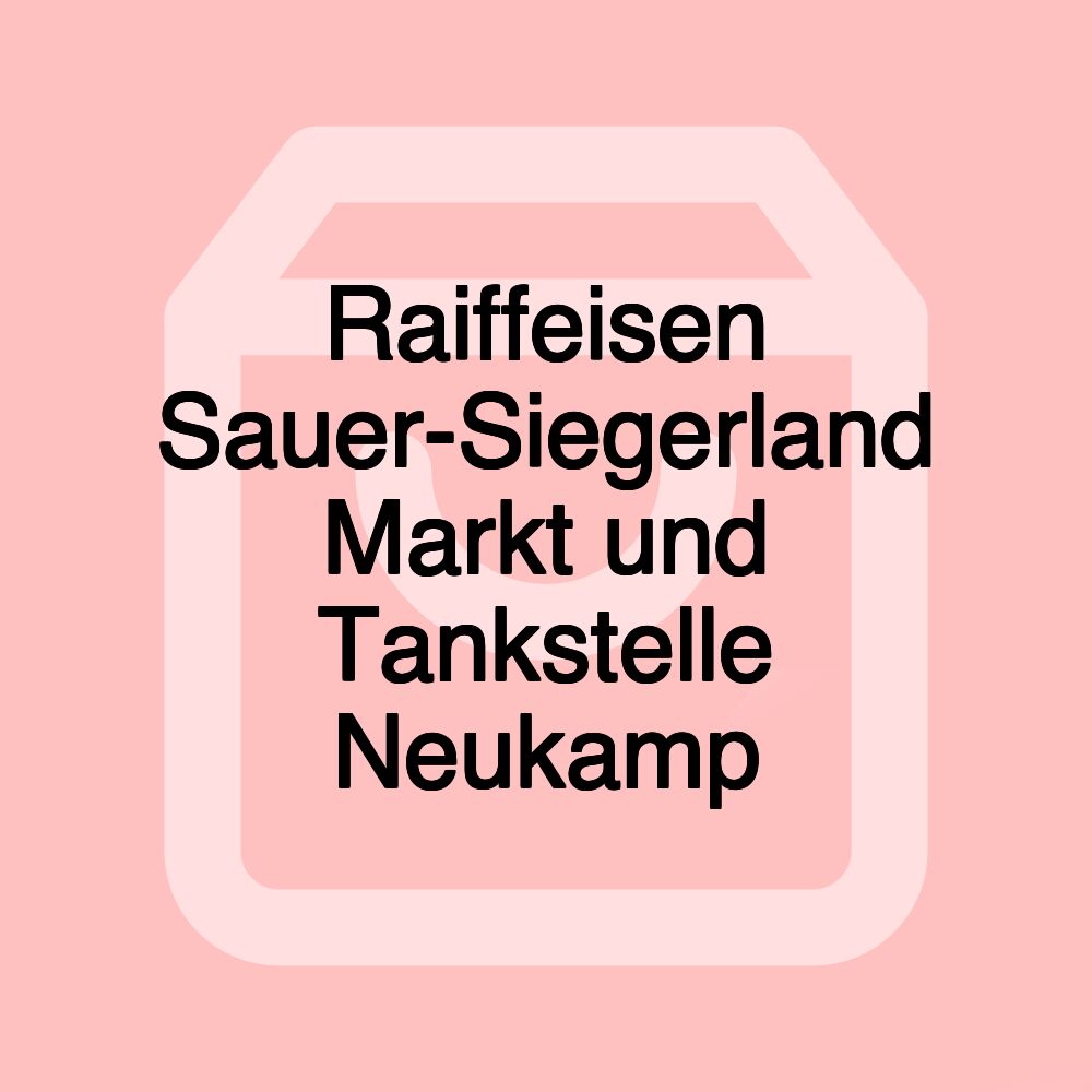 Raiffeisen Sauer-Siegerland Markt und Tankstelle Neukamp