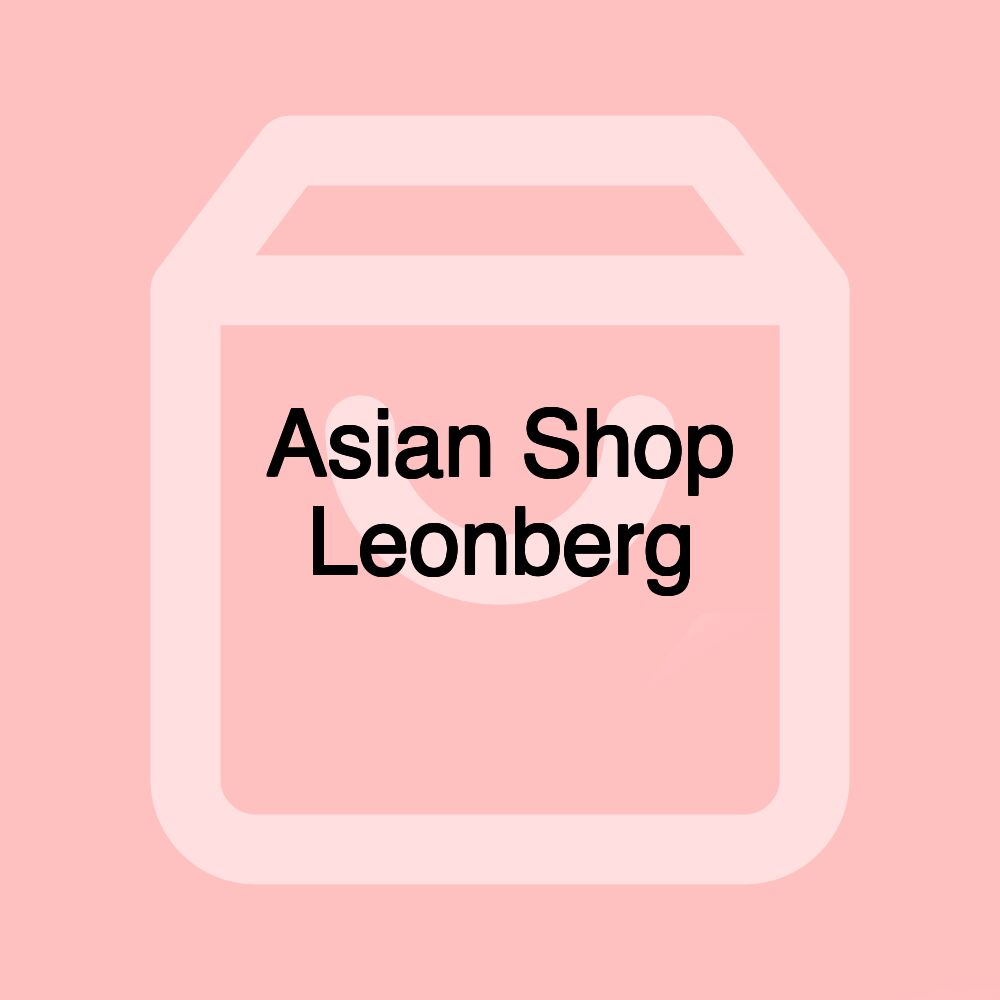 Asian Shop Leonberg