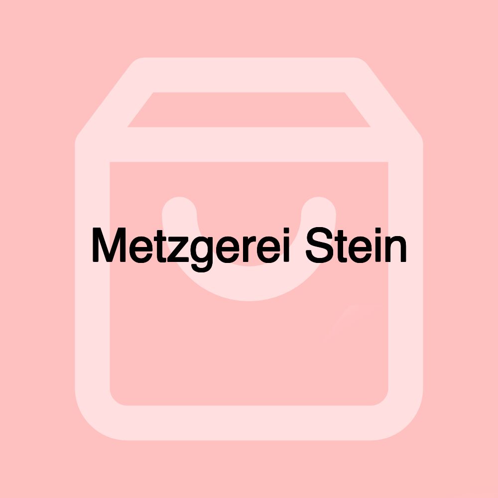 Metzgerei Stein