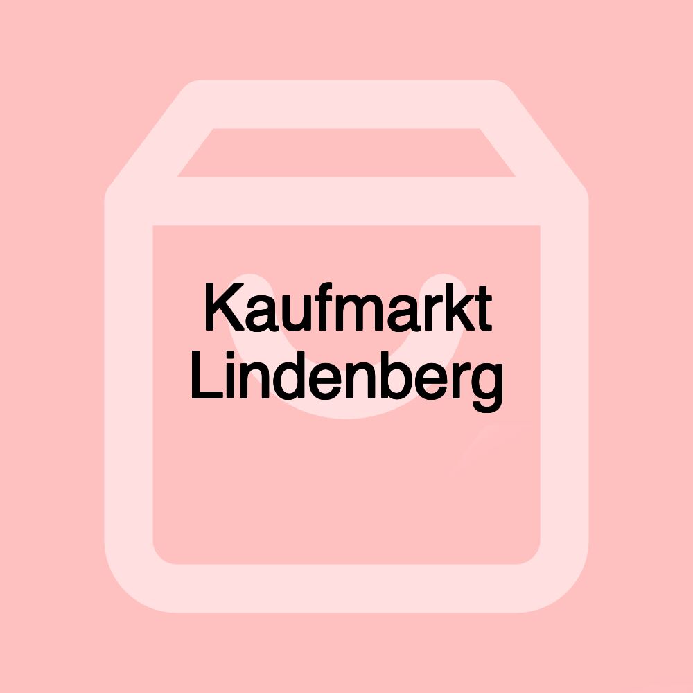 Kaufmarkt Lindenberg