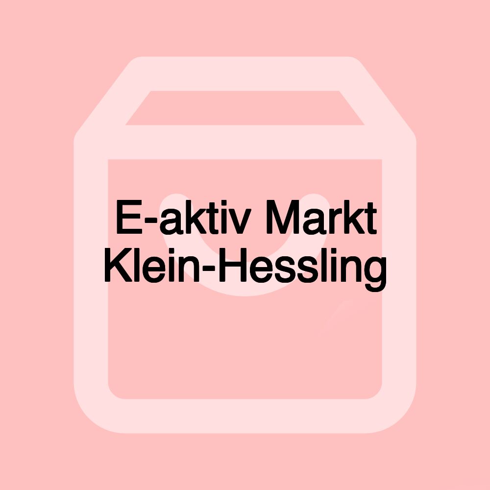 E-aktiv Markt Klein-Hessling