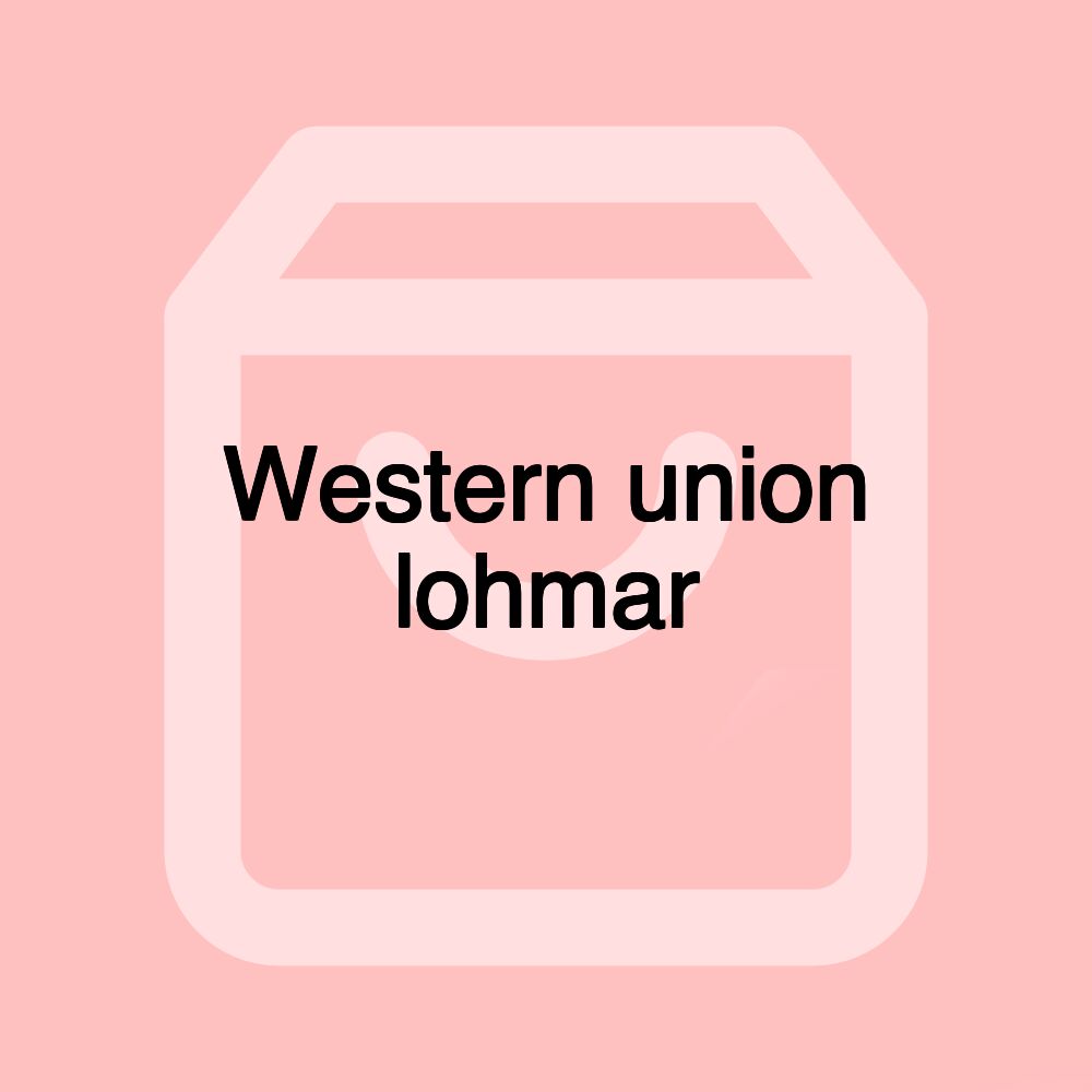 Western union lohmar