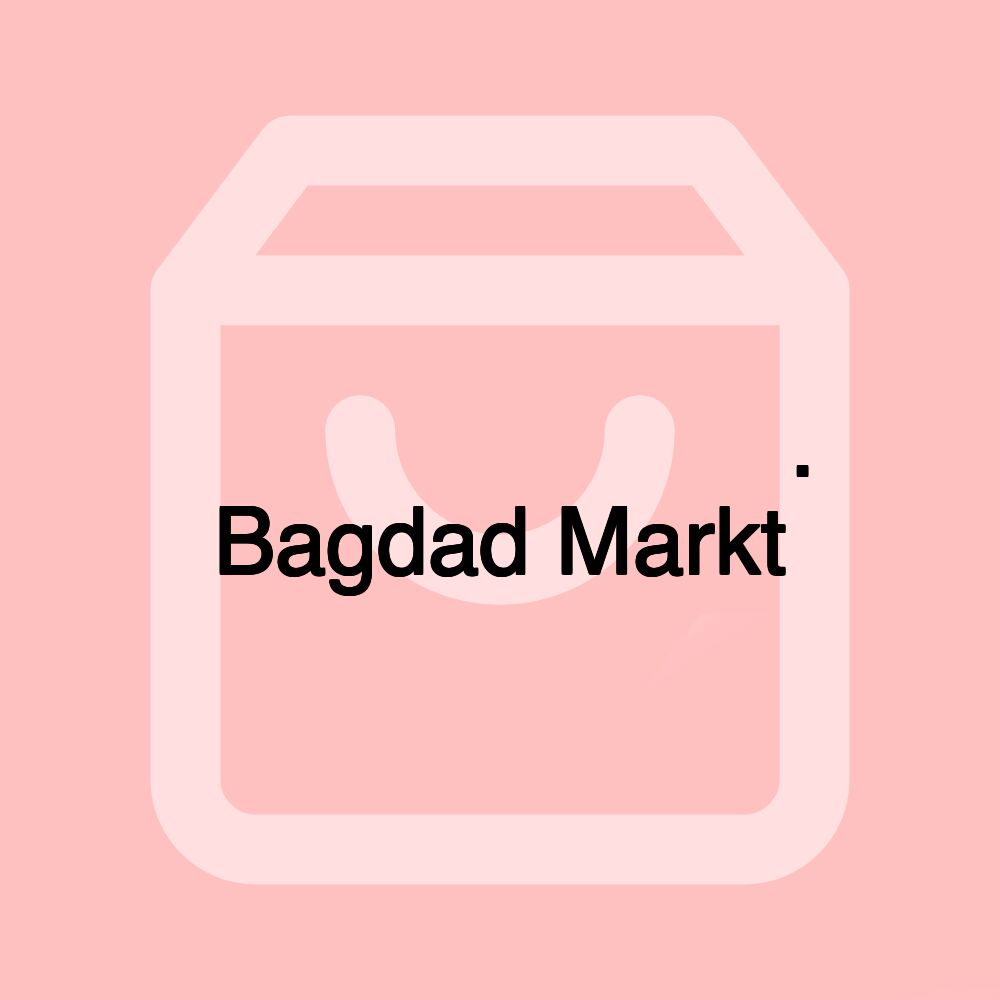 بغداد ماركت. Bagdad Markt