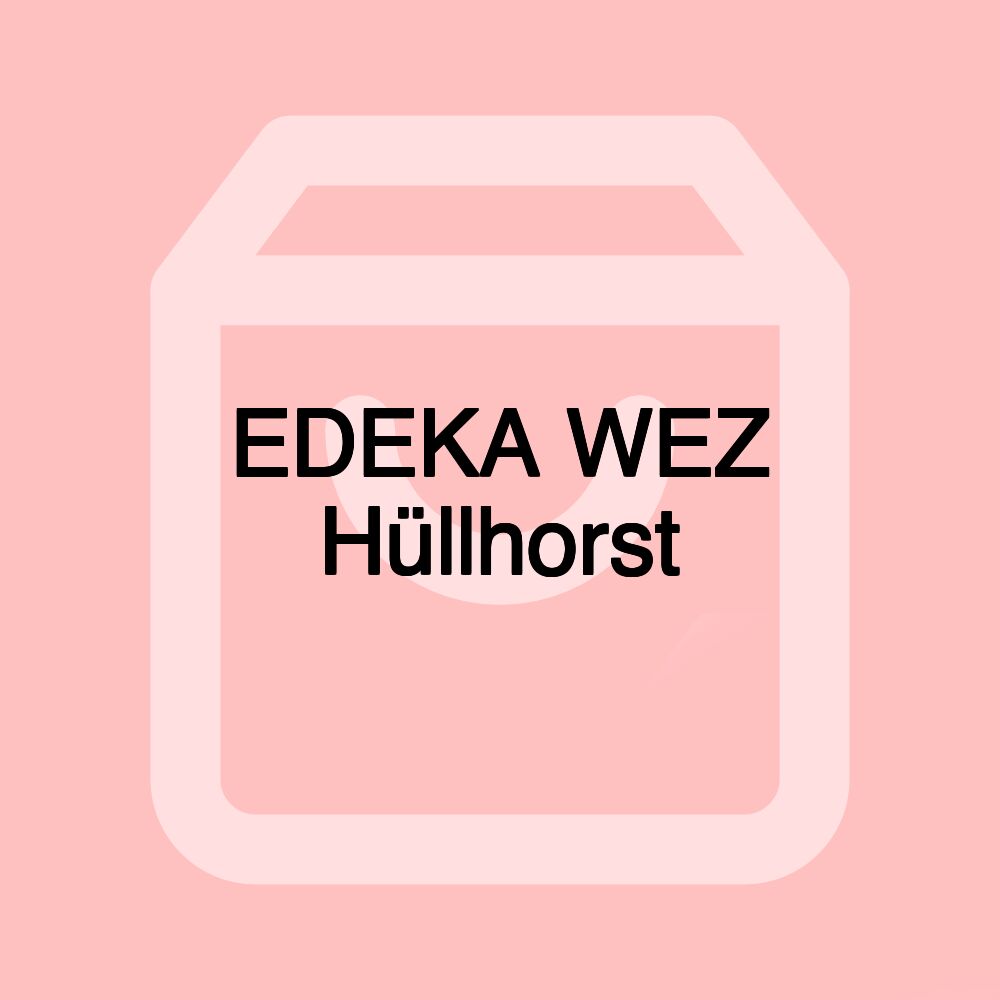 EDEKA WEZ Hüllhorst