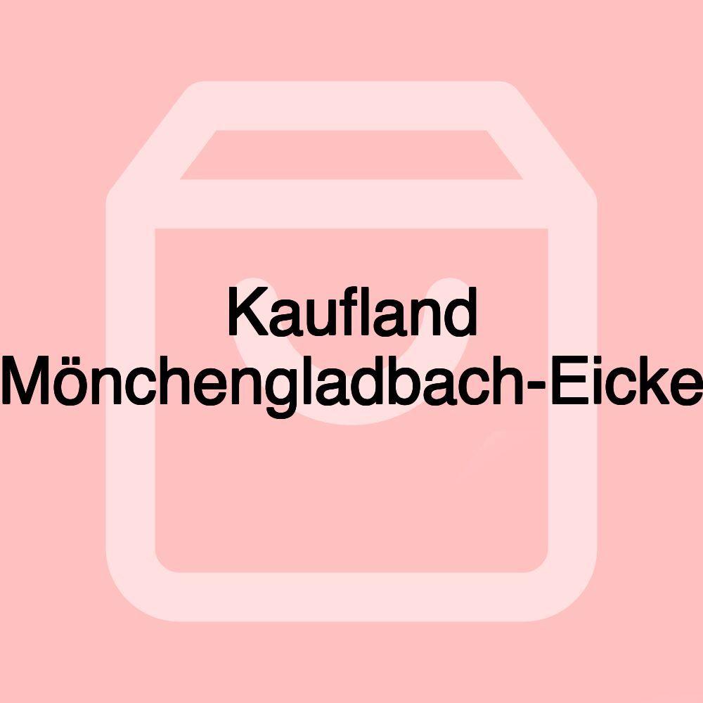 Kaufland Mönchengladbach-Eicke