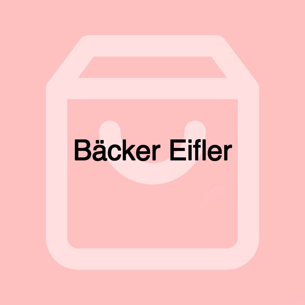 Bäcker Eifler