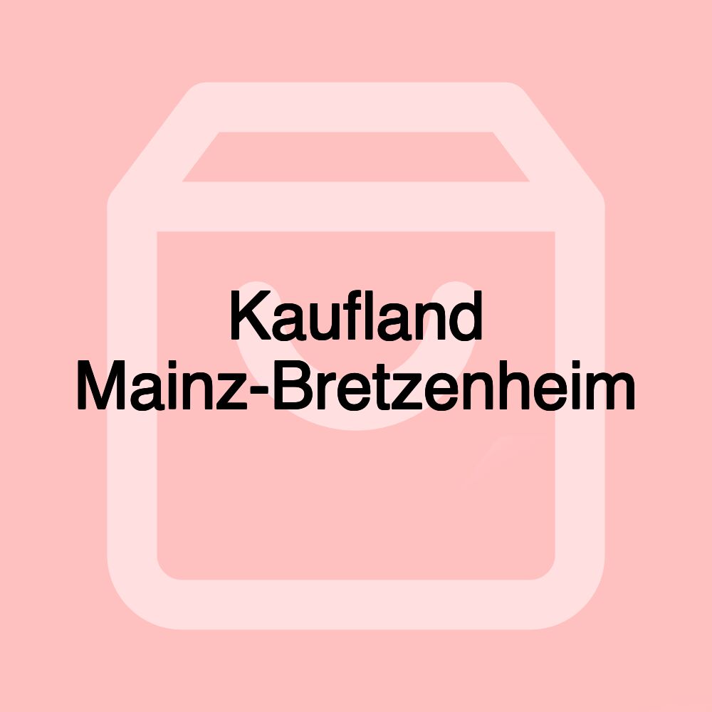 Kaufland Mainz-Bretzenheim