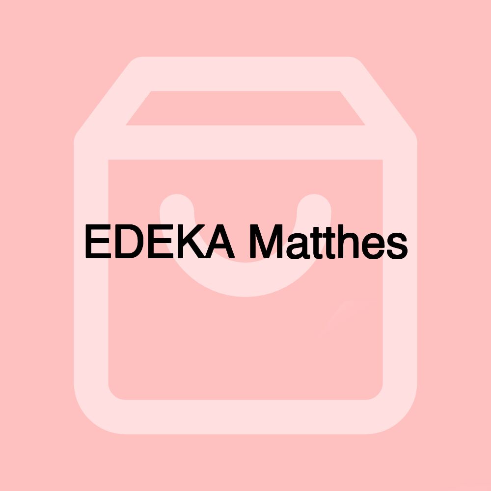 EDEKA Matthes