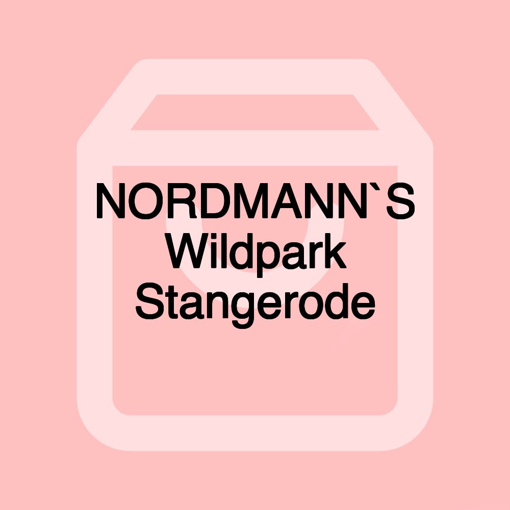 NORDMANN`S Wildpark Stangerode