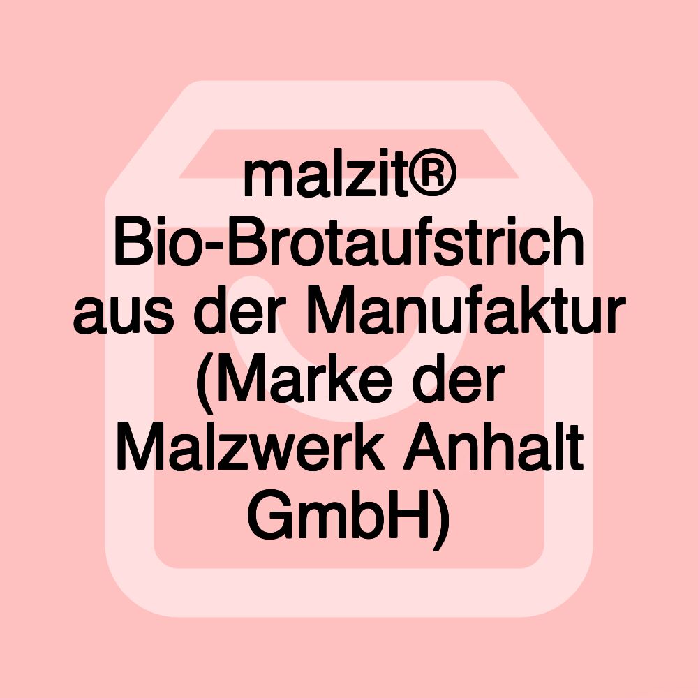 malzit® Bio-Brotaufstrich aus der Manufaktur (Marke der Malzwerk Anhalt GmbH)