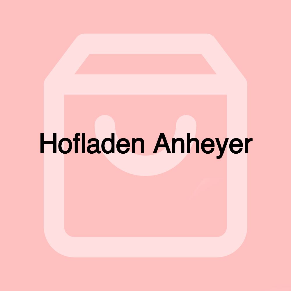 Hofladen Anheyer