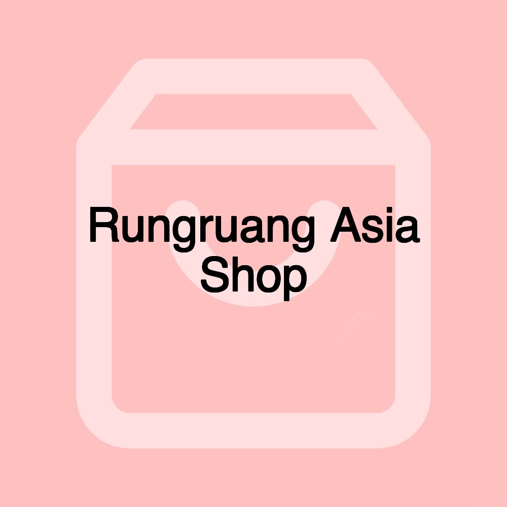 Rungruang Asia Shop