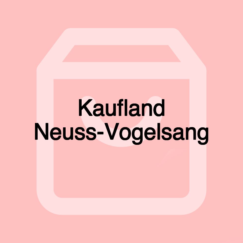 Kaufland Neuss-Vogelsang