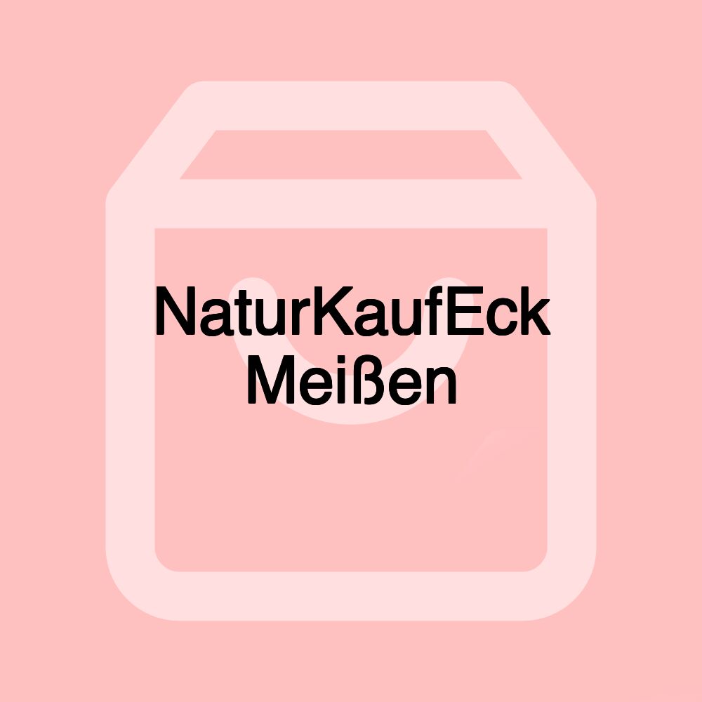 NaturKaufEck Meißen