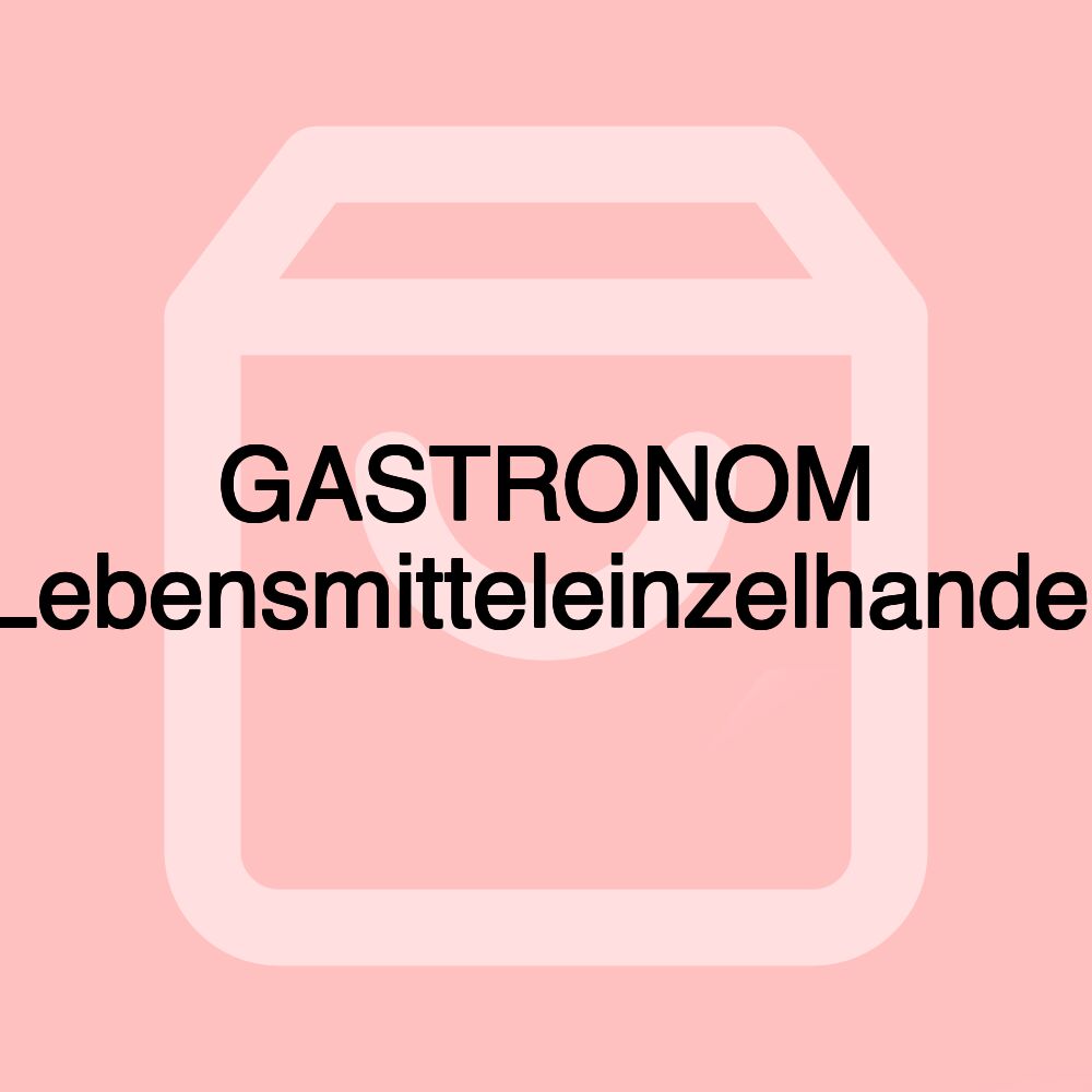 GASTRONOM Lebensmitteleinzelhandel