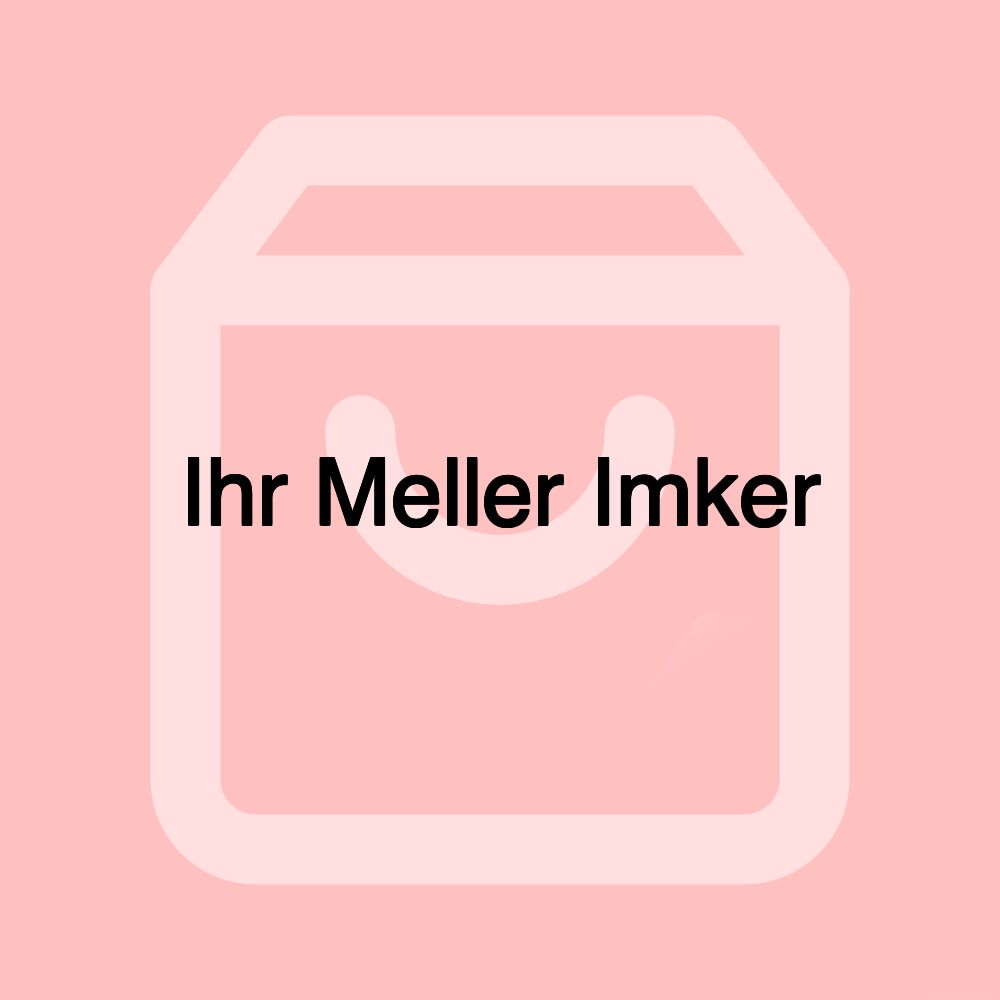 Ihr Meller Imker