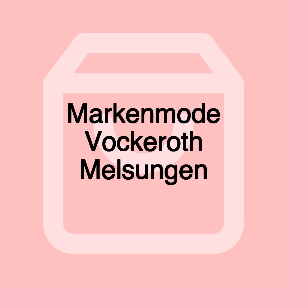 Markenmode Vockeroth Melsungen