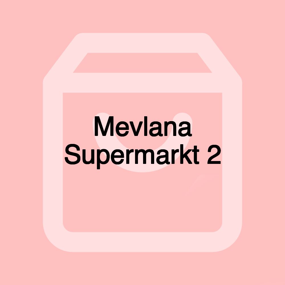 Mevlana Supermarkt 2