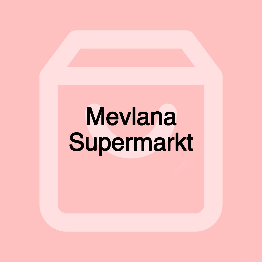 Mevlana Supermarkt