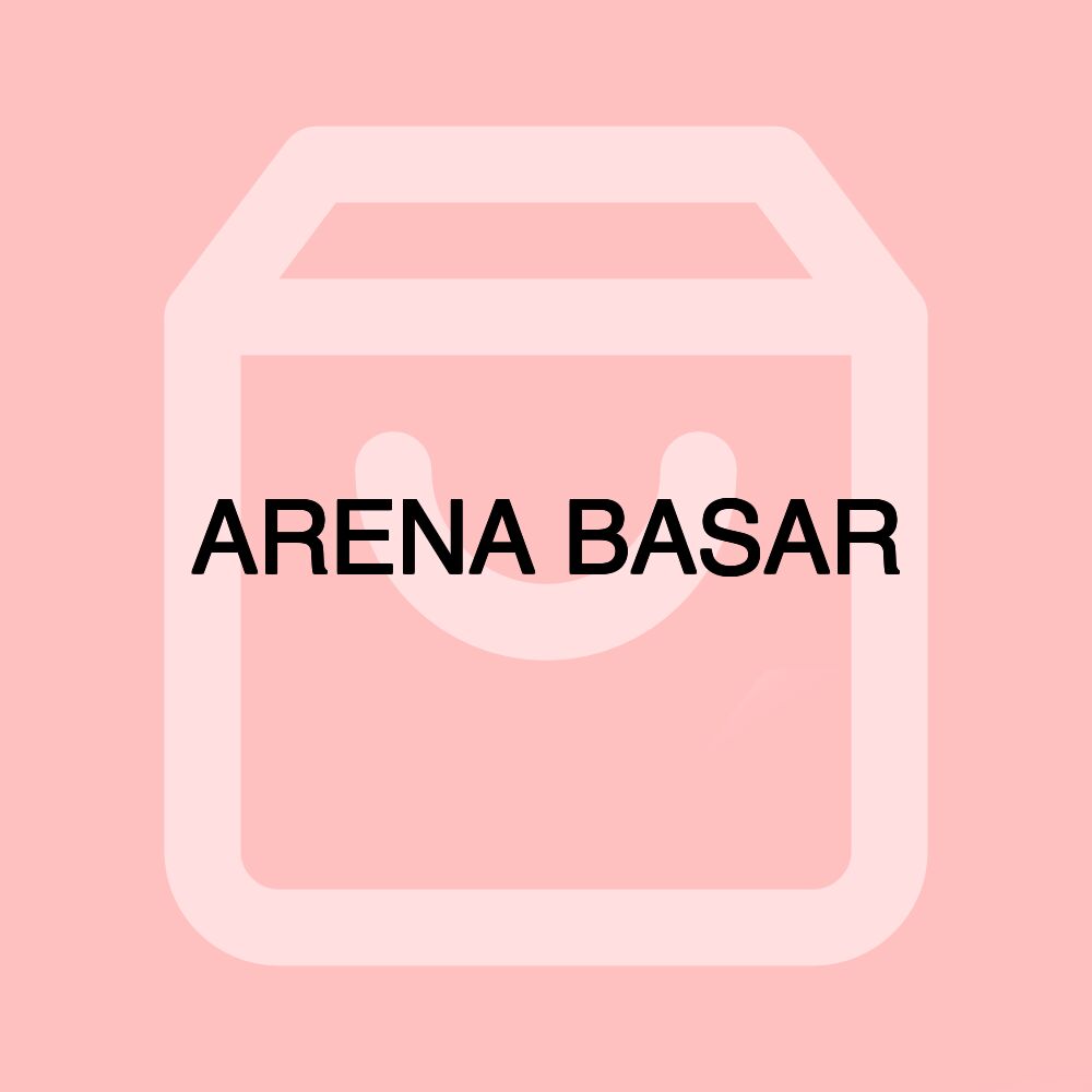 ARENA BASAR