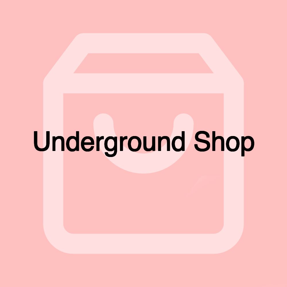 Underground Shop