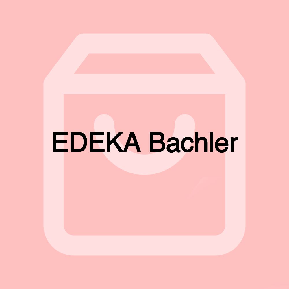 EDEKA Bachler