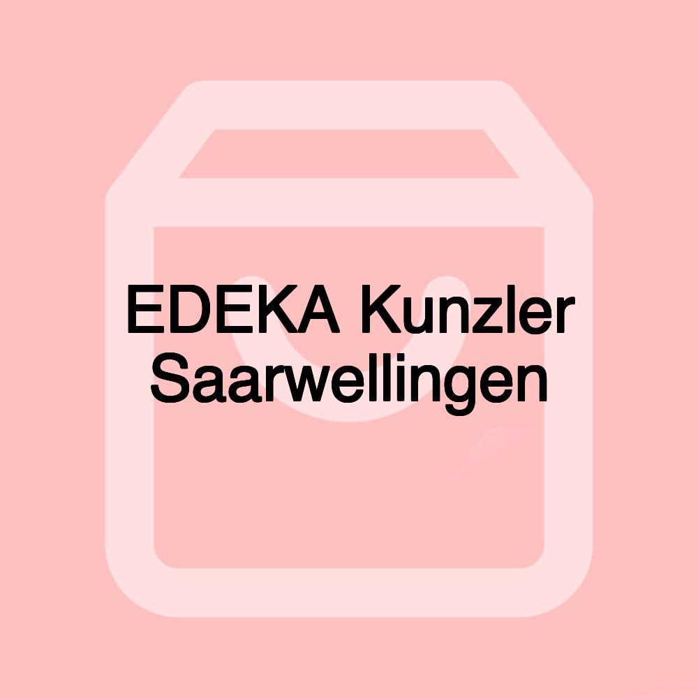 EDEKA Kunzler Saarwellingen