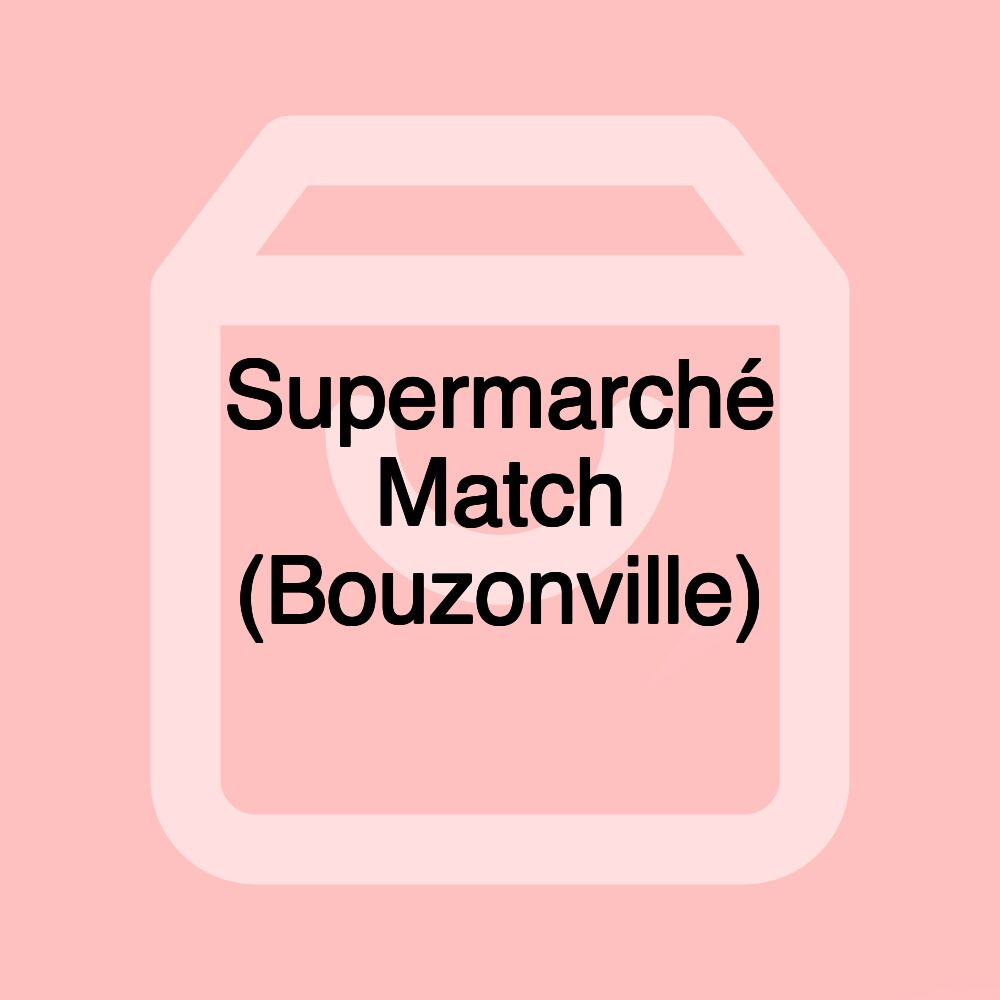 Supermarché Match (Bouzonville)