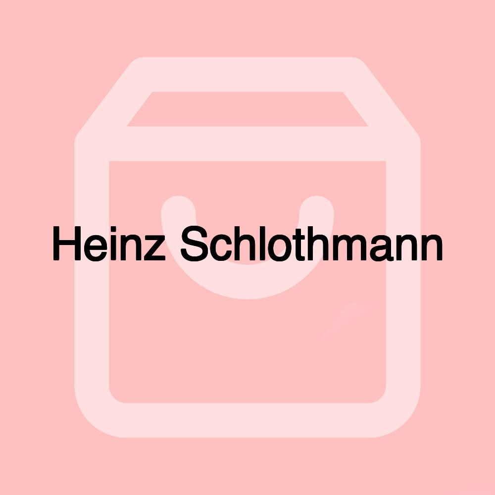 Heinz Schlothmann