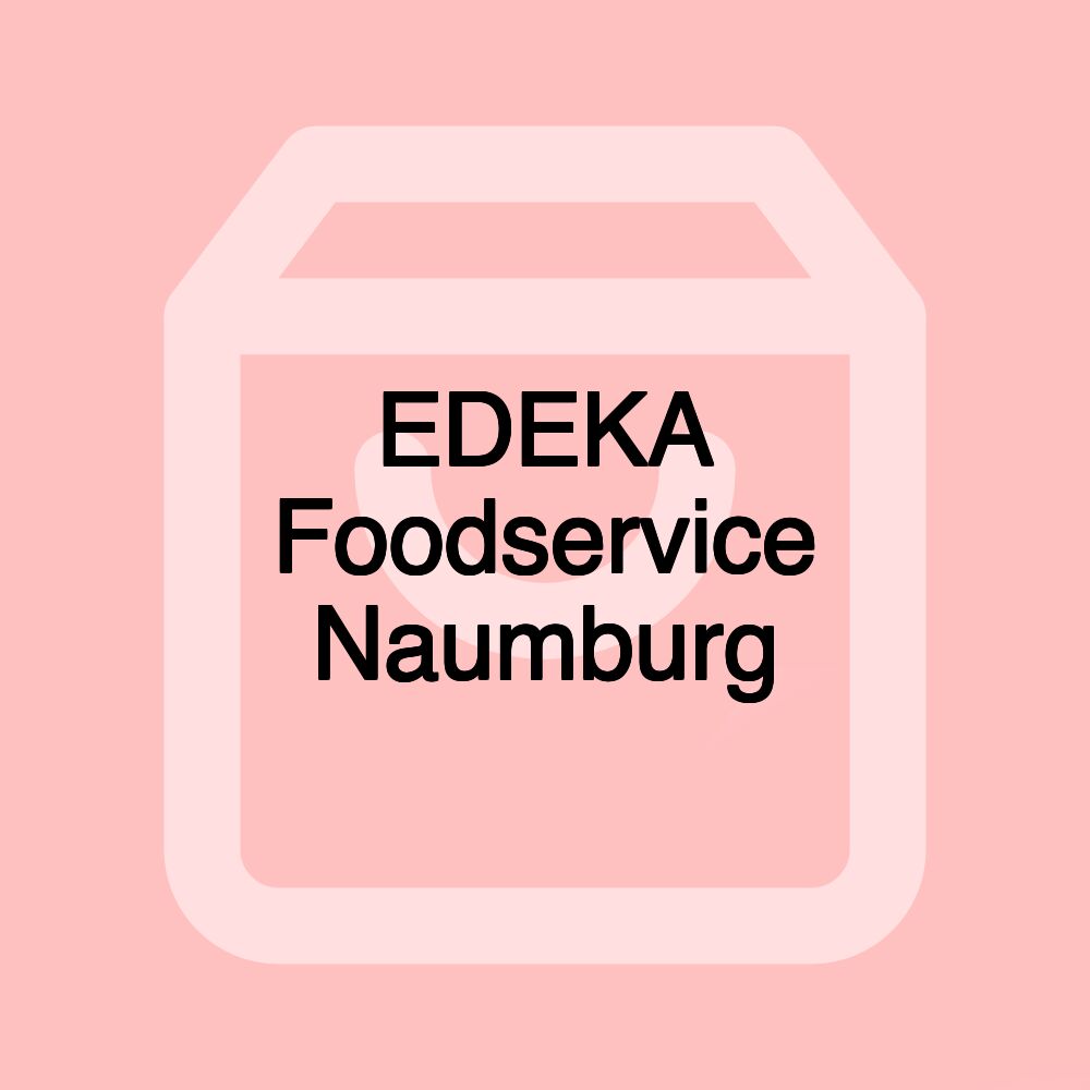 EDEKA Foodservice Naumburg