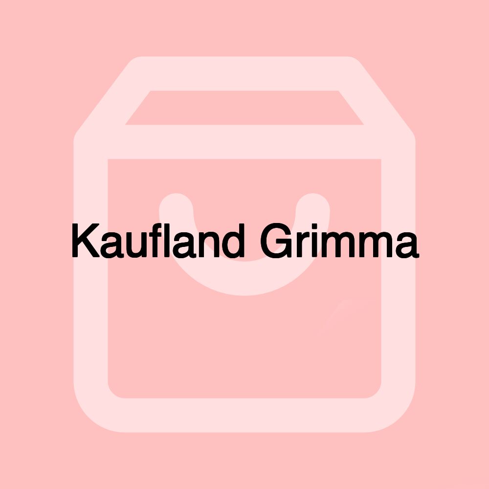 Kaufland Grimma