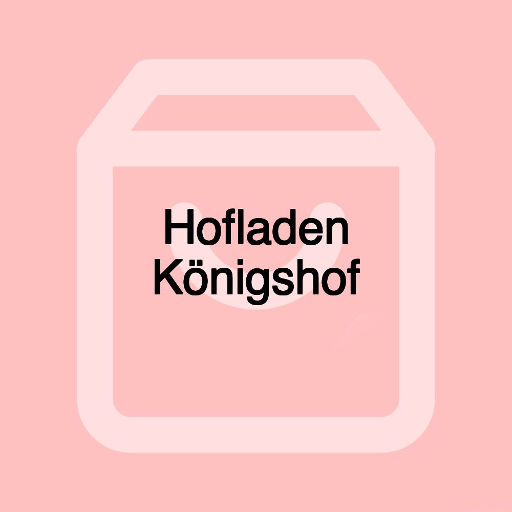 Hofladen Königshof