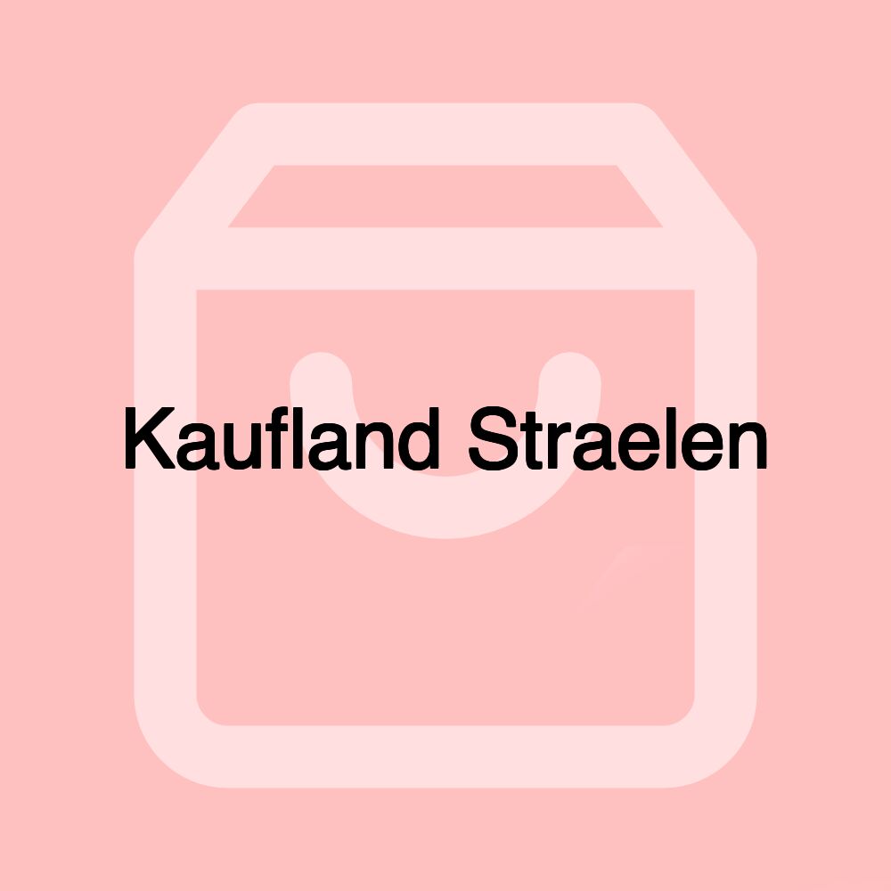 Kaufland Straelen