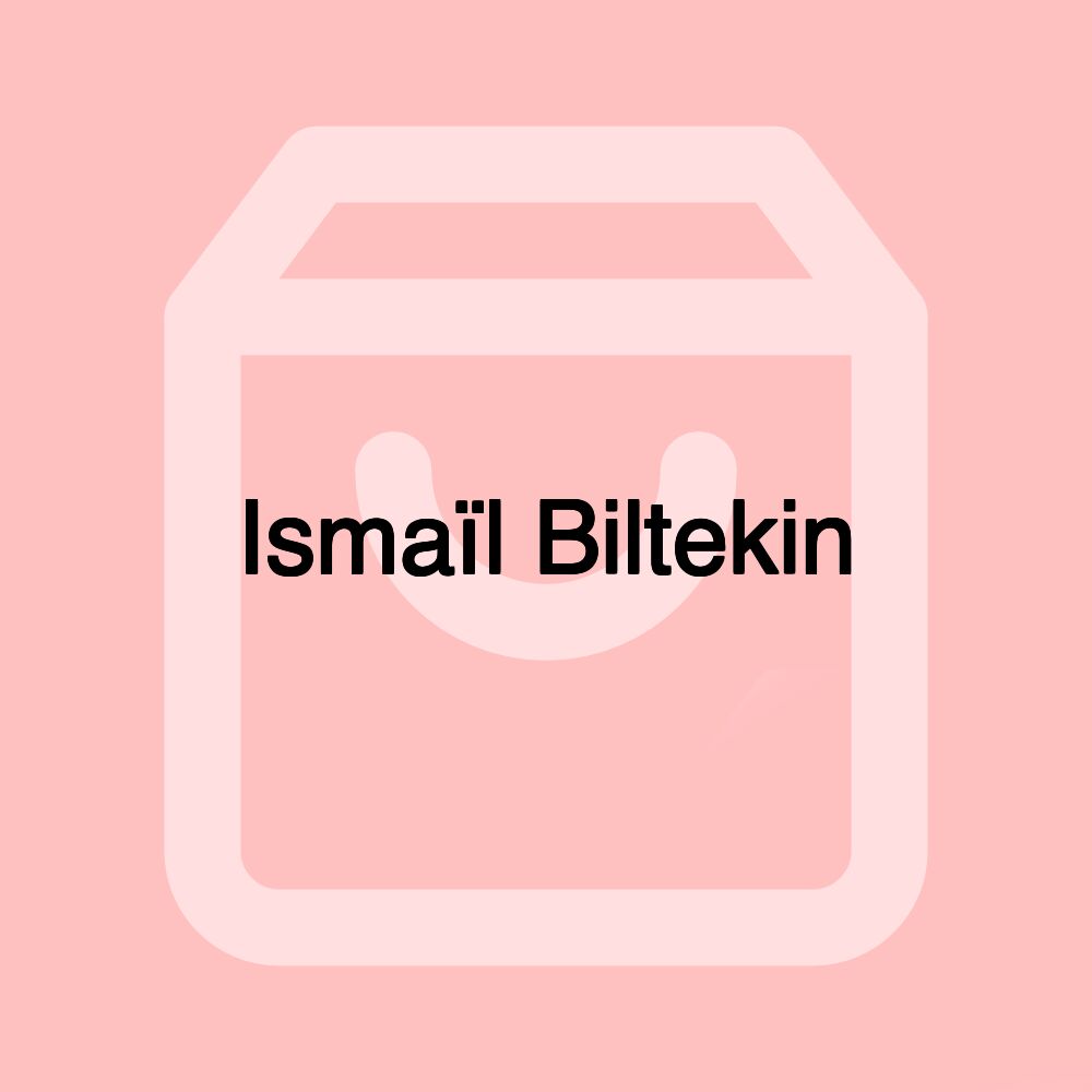 Ismaïl Biltekin