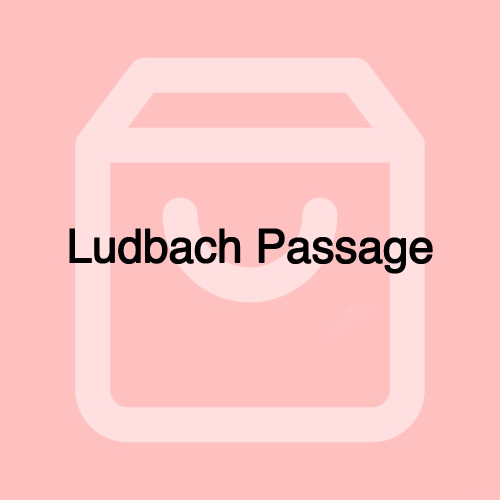 Ludbach Passage