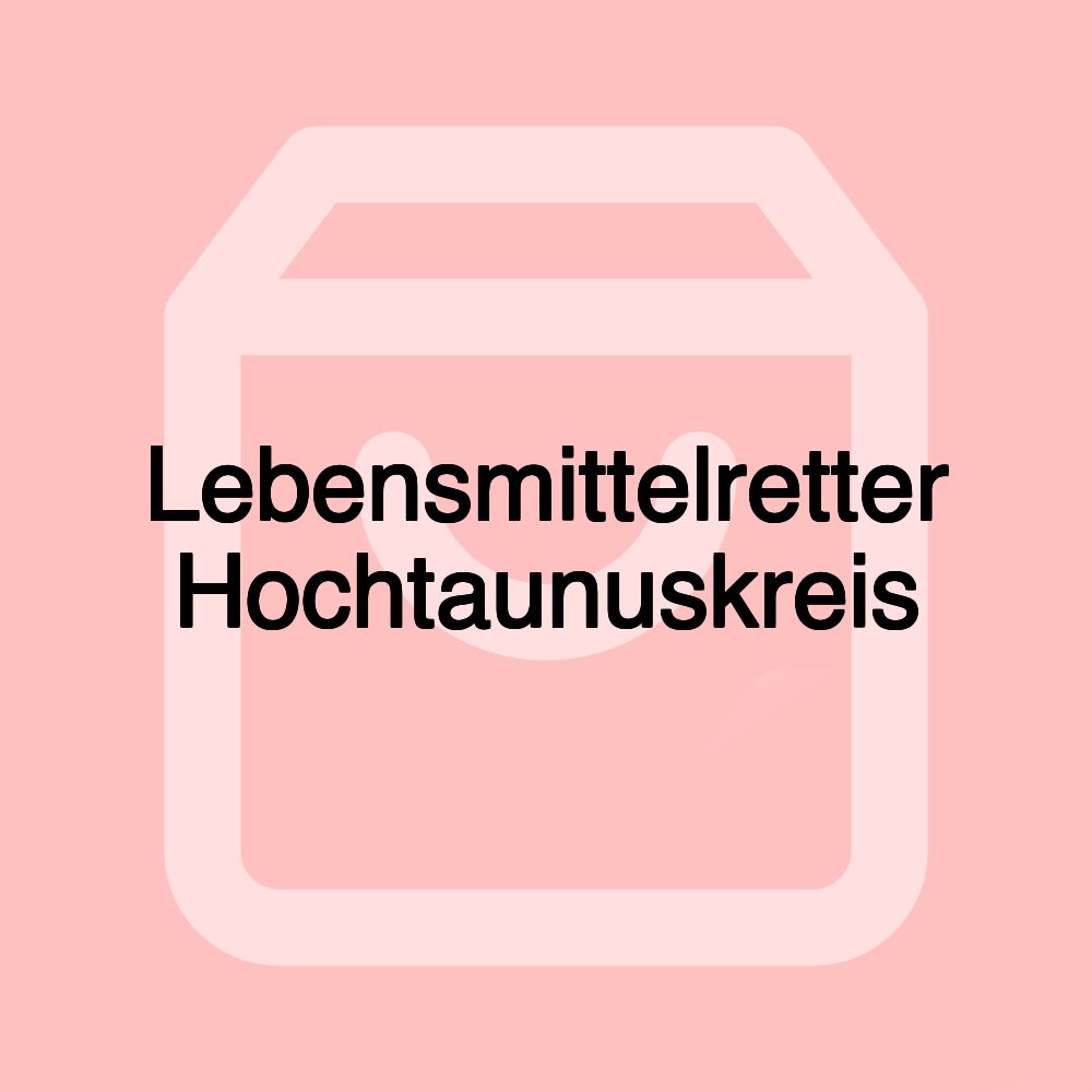 Lebensmittelretter Hochtaunuskreis