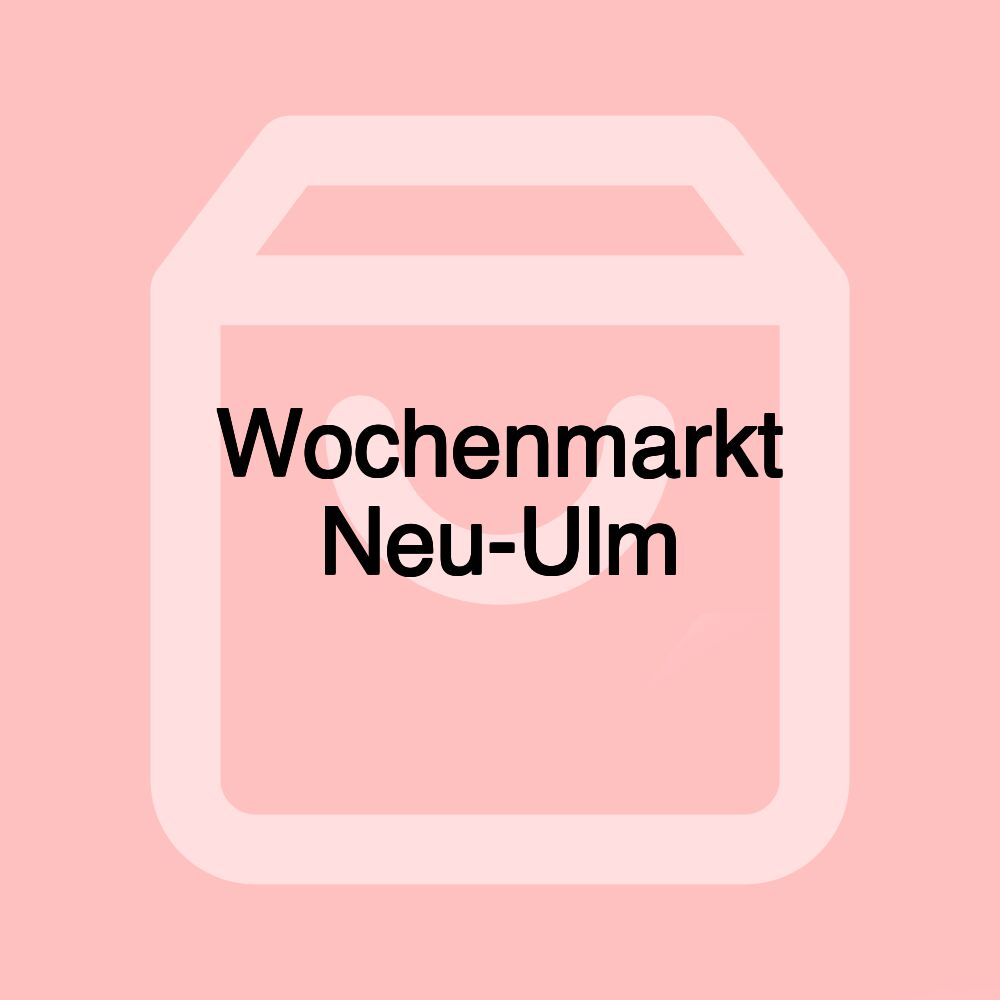 Wochenmarkt Neu-Ulm