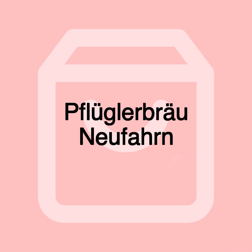 Pflüglerbräu Neufahrn