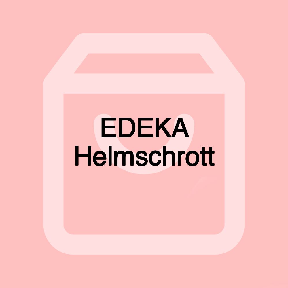 EDEKA Helmschrott