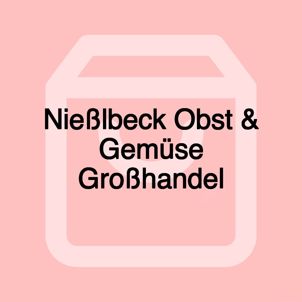 Nießlbeck Obst & Gemüse Großhandel