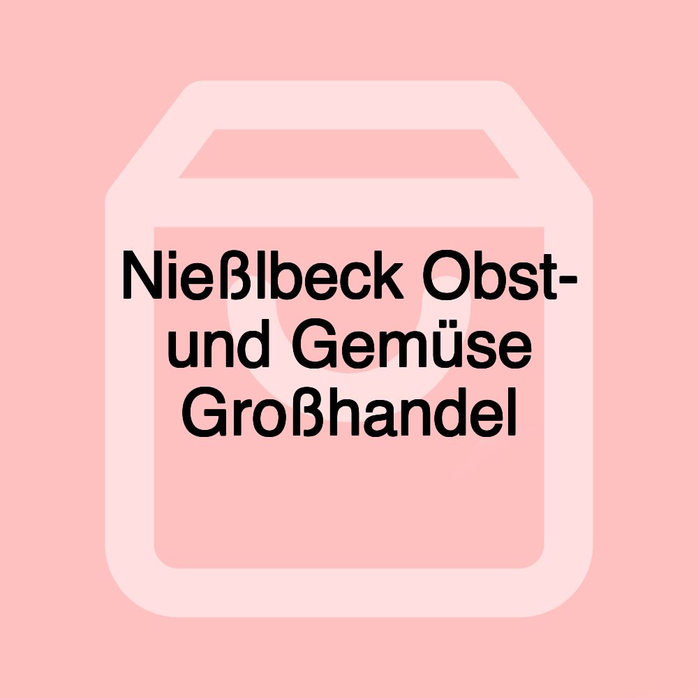 Nießlbeck Obst- und Gemüse Großhandel