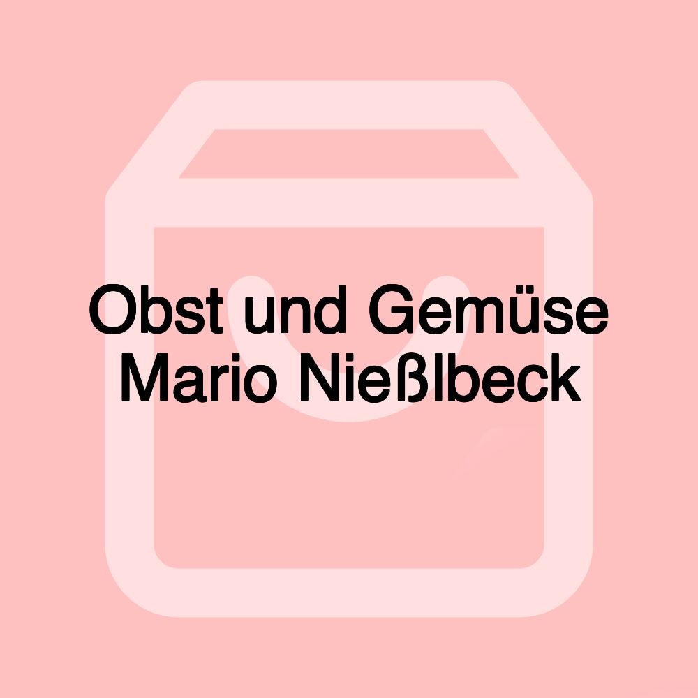 Obst und Gemüse Mario Nießlbeck