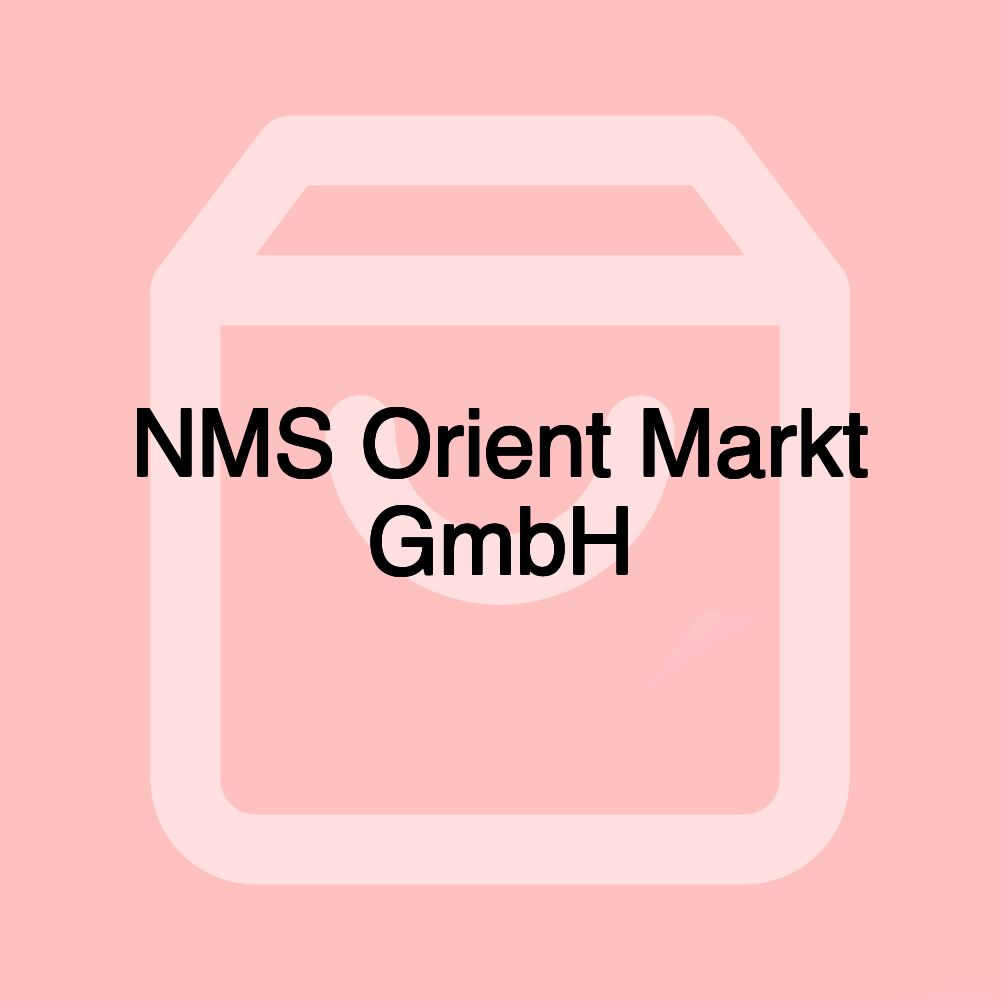 NMS Orient Markt GmbH