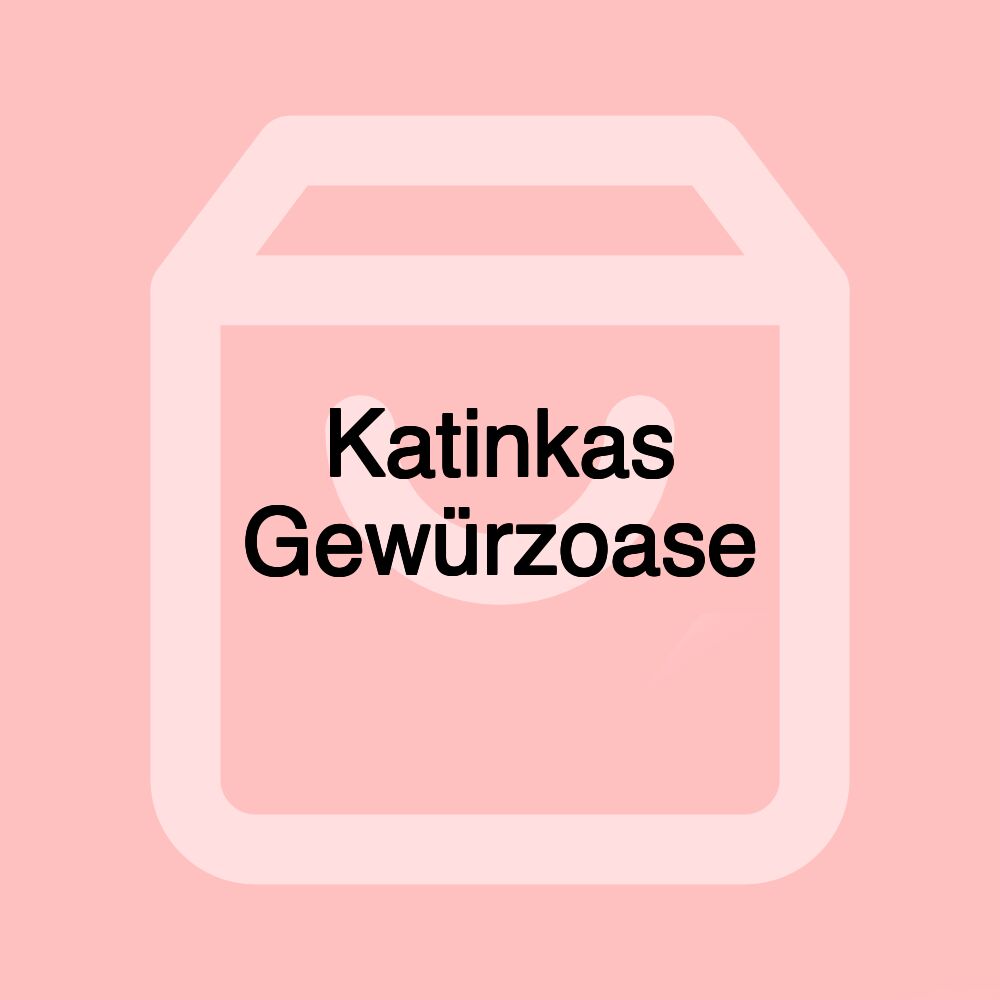 Katinkas Gewürzoase