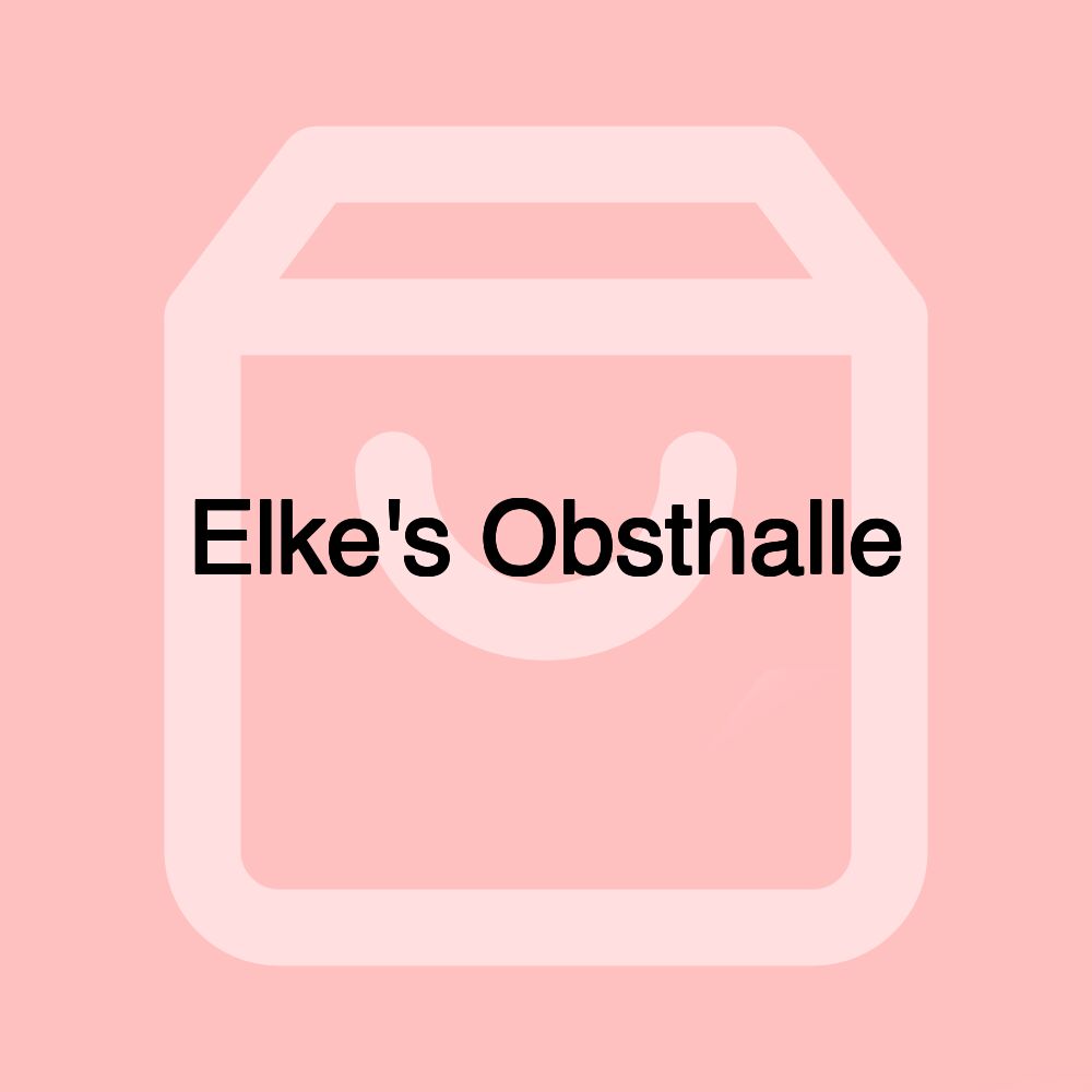 Elke's Obsthalle