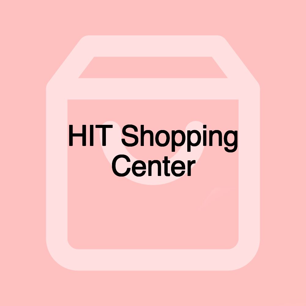 HIT Shopping Center