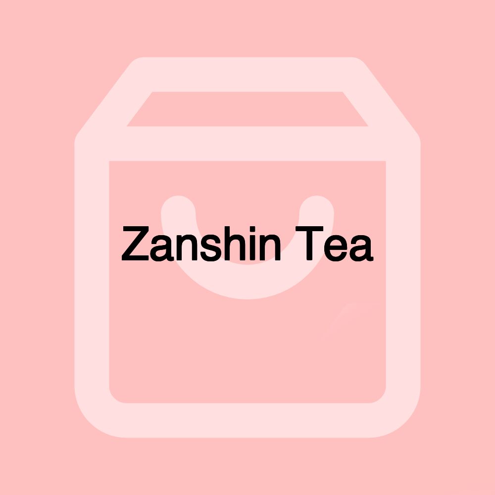 Zanshin Tea