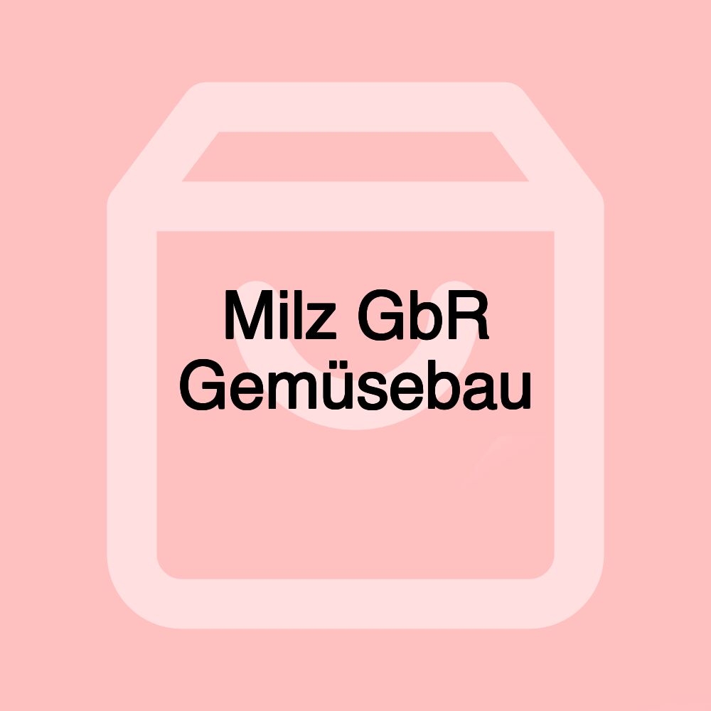 Milz GbR Gemüsebau