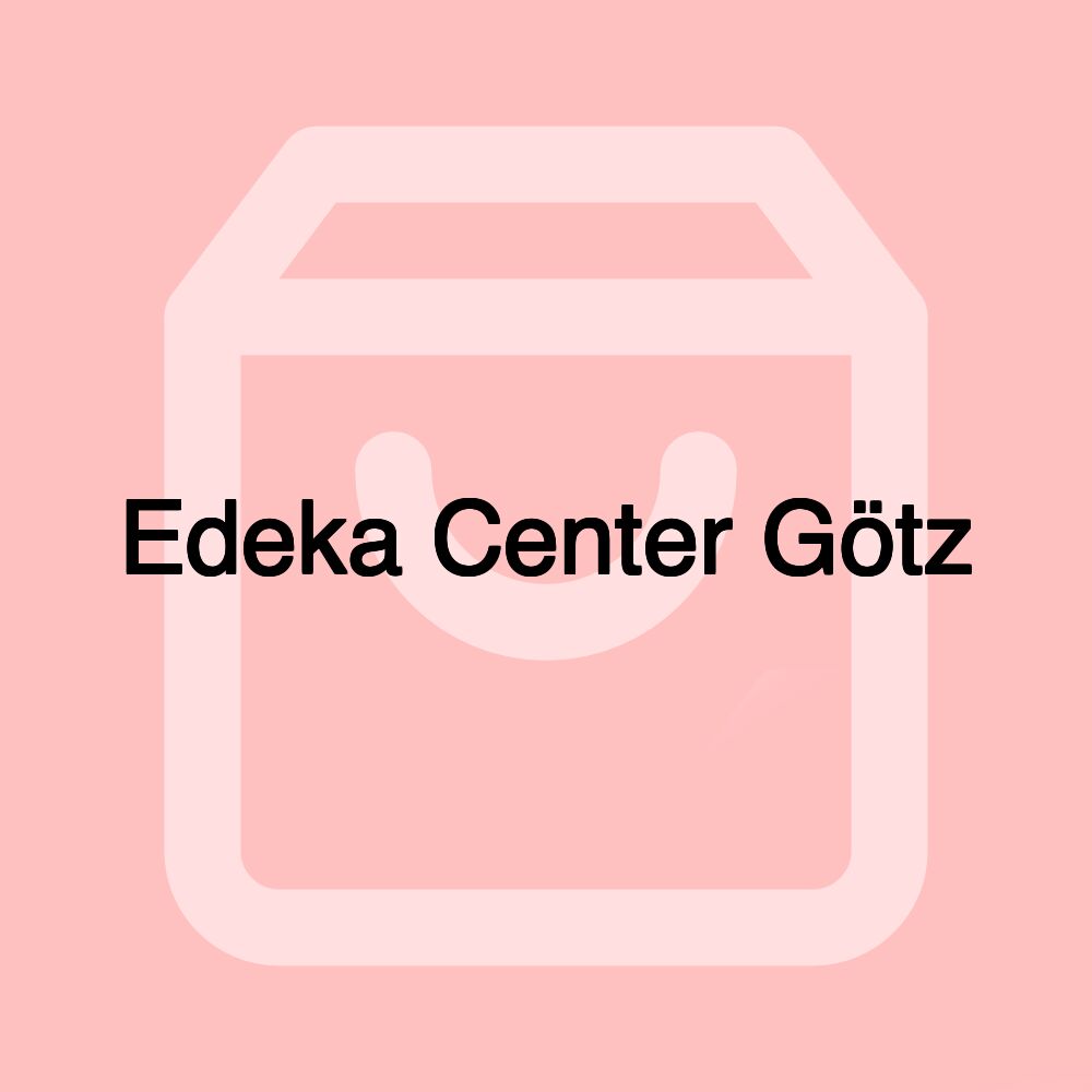 Edeka Center Götz